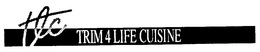 TLC TRIM 4 LIFE CUISINE trademark