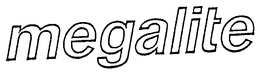 MEGALITE trademark