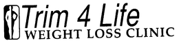 TRIM 4 LIFE WEIGHT LOSS CLINIC trademark