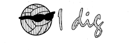 I DIG trademark