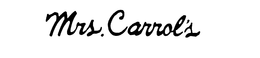 MRS. CARROL'S trademark