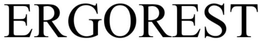 ERGOREST trademark