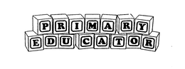 PRIMARY EDUCATOR trademark