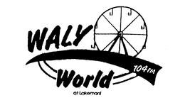 WALY WORLD 104 FM AT LAKEMONT trademark