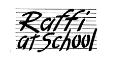 RAFFI AT SCHOOL trademark