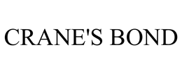 CRANE'S BOND trademark