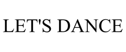 LET'S DANCE trademark