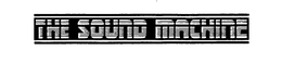 THE SOUND MACHINE trademark