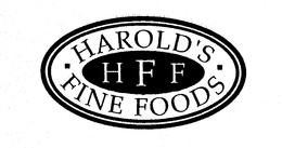 HAROLD'S FINE FOODS HFF trademark