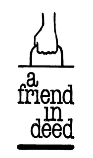 A FRIEND IN DEED trademark