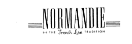 NORMANDIE IN THE FRENCH LINE TRADITION trademark