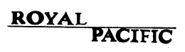 ROYAL PACIFIC trademark
