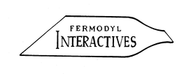 FERMODYL INTERACTIVES trademark