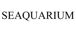 SEAQUARIUM trademark