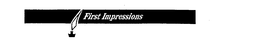 FIRST IMPRESSIONS trademark