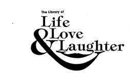 THE LIBRARY OF LIFE LOVE & LAUGHTER trademark