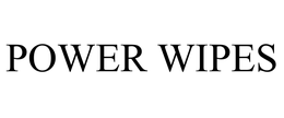 POWER WIPES trademark