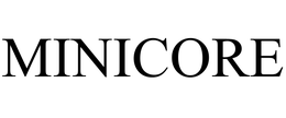 MINICORE trademark