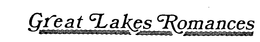 GREAT LAKES ROMANCES trademark