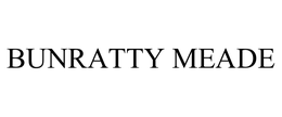 BUNRATTY MEADE trademark