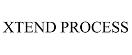 XTEND PROCESS trademark