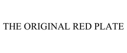 THE ORIGINAL RED PLATE trademark