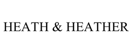 HEATH & HEATHER trademark