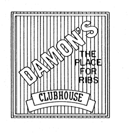 DAMON'S CLUBHOUSE THE PLACE FOR RIBS trademark