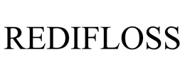 REDIFLOSS trademark