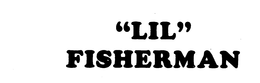 "LIL" FISHERMAN trademark