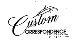 CUSTOM CORRESPONDENCE trademark