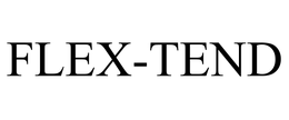 FLEX-TEND trademark