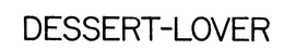 DESSERT-LOVER trademark