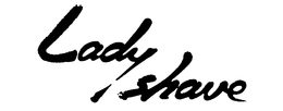 LADY SHAVE trademark