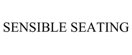 SENSIBLE SEATING trademark