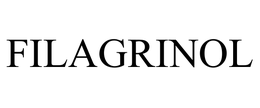 FILAGRINOL trademark