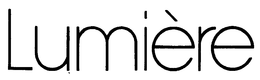 LUMIERE trademark