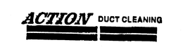 ACTION DUCT CLEANING trademark