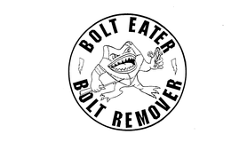 BOLT EATER BOLT REMOVER trademark