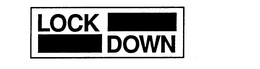 LOCK DOWN trademark