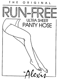 THE ORIGINAL RUN-FREE ULTRA SHEER PANTY HOSE BY ALEXIS trademark