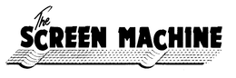 THE SCREEN MACHINE trademark