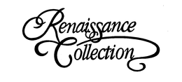 RENAISSANCE COLLECTION trademark