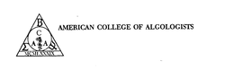 AMERICAN COLLEGE OF ALGOLOGISTS, INC. BCAA MCMLXXXIX trademark
