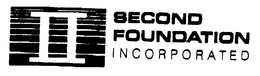 II SECOND FOUNDATION INCORPORATED trademark