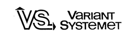 VS VARIANT SYSTEMET trademark