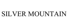 SILVER MOUNTAIN trademark