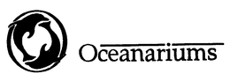 OCEANARIUMS trademark