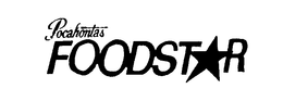 POCAHONTAS FOODSTAR trademark