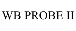 WB PROBE II trademark